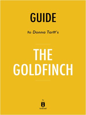 cover image of Guide to Donna Tartt's The Goldfinch by Instaread